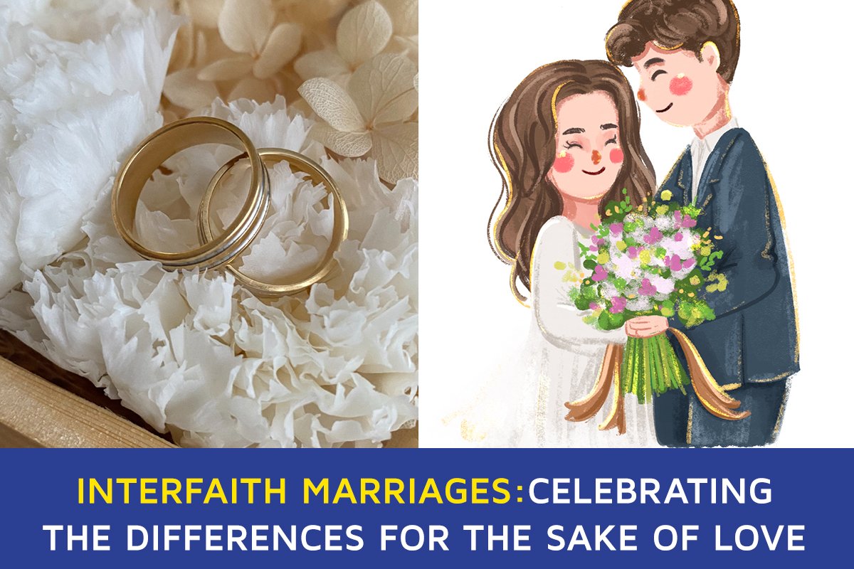 Interfaith marriages: celebrating the differences for the sake of love