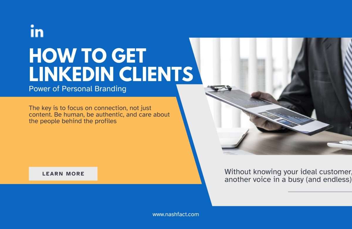 How to Turn Connections into Clients: Dominate LinkedIn in 2025